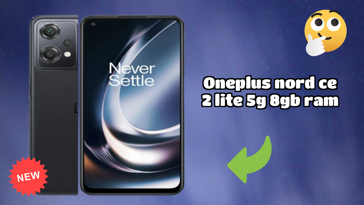 OnePlus Nord CE 2 Lite 5G 8GB RAM Display Quality: IPS LCD Explained