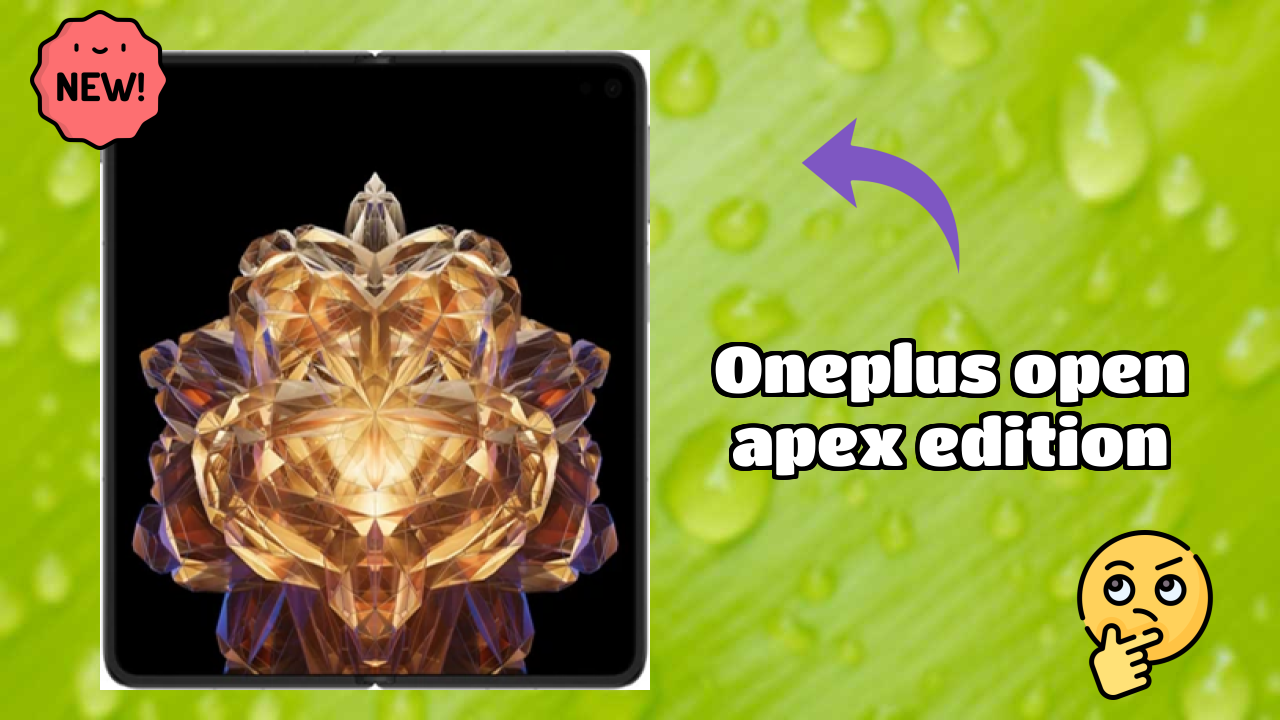 OnePlus Open Apex Edition - Best Phone Under ₹149,998 in India Right Now