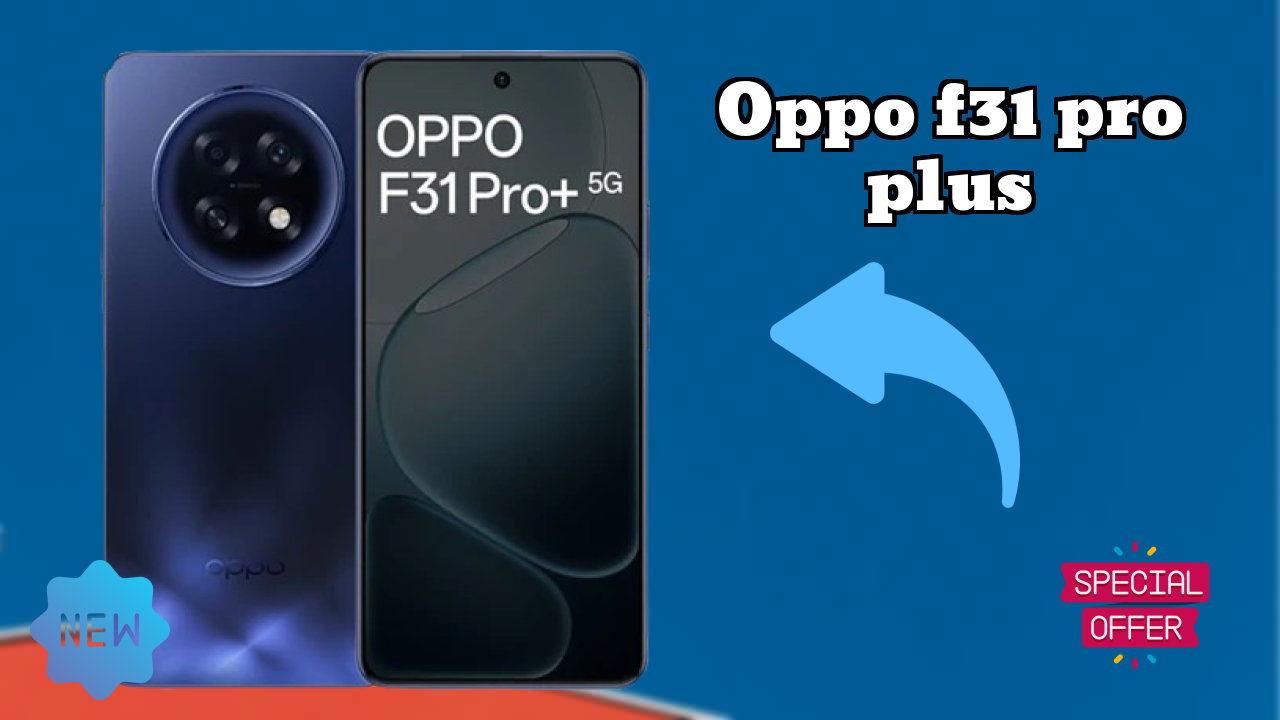 OPPO F31 Pro Plus Display Review: 6.79 Inches (17.25 Cm) Screen Test