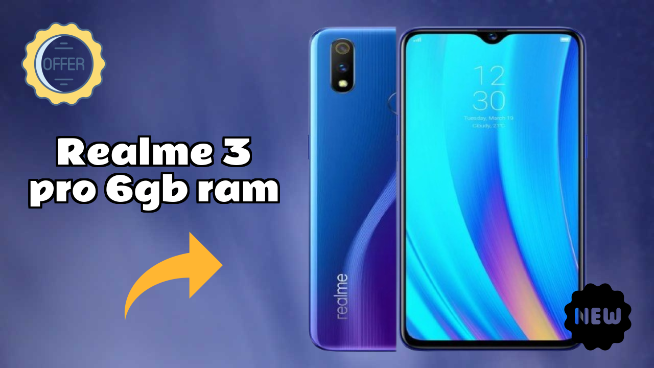 Realme 3 Pro 6GB RAM Display Size: 6.3 Inches (16 Cm) Screen Quality