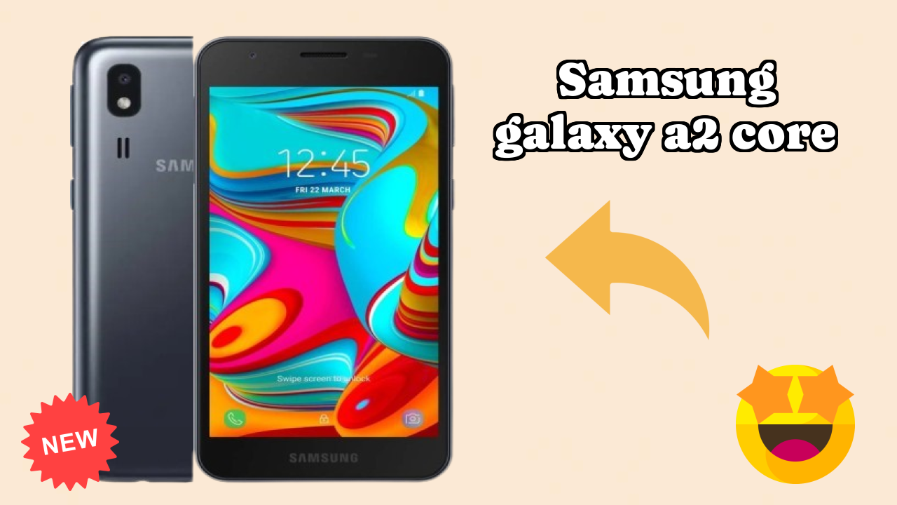 Samsung Galaxy A2 Core 2026 Best Features Explained

