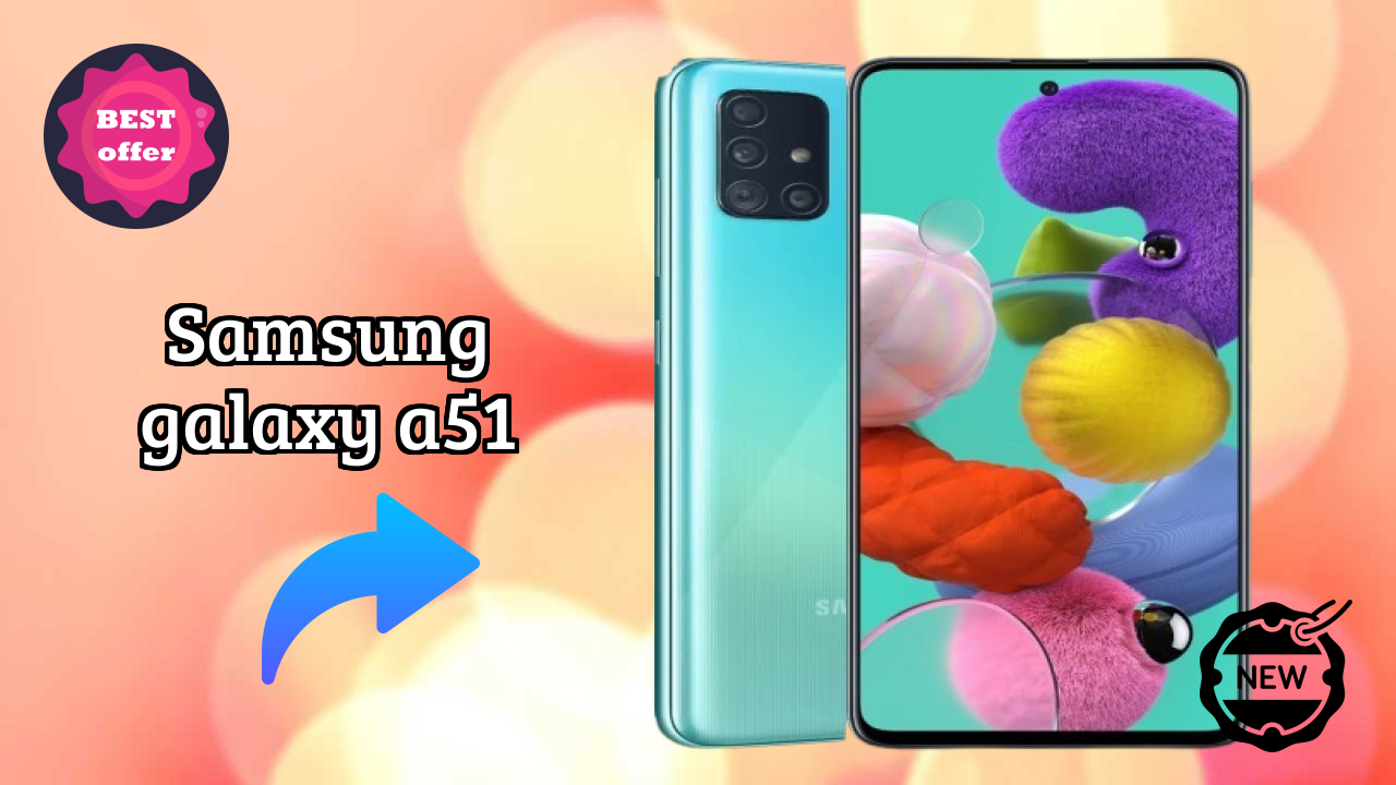 Samsung Galaxy A51 Display Quality: Super AMOLED Explained