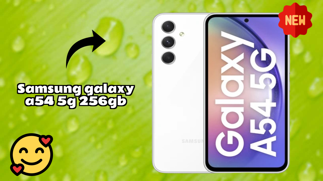 Samsung Galaxy A54 5G 256GB Battery Life: 5000 MAh Charging Speed