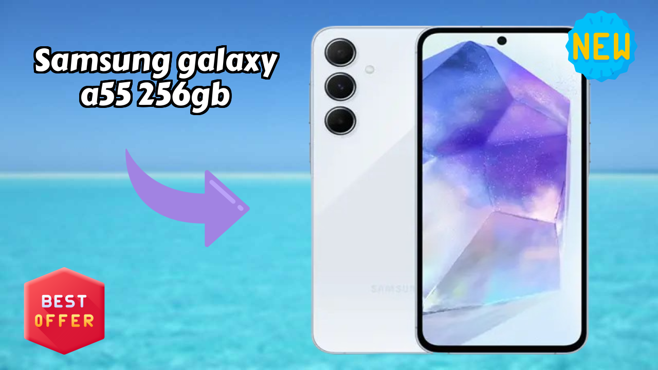 Samsung Galaxy A55 256GB Display Quality: Super AMOLED Review
