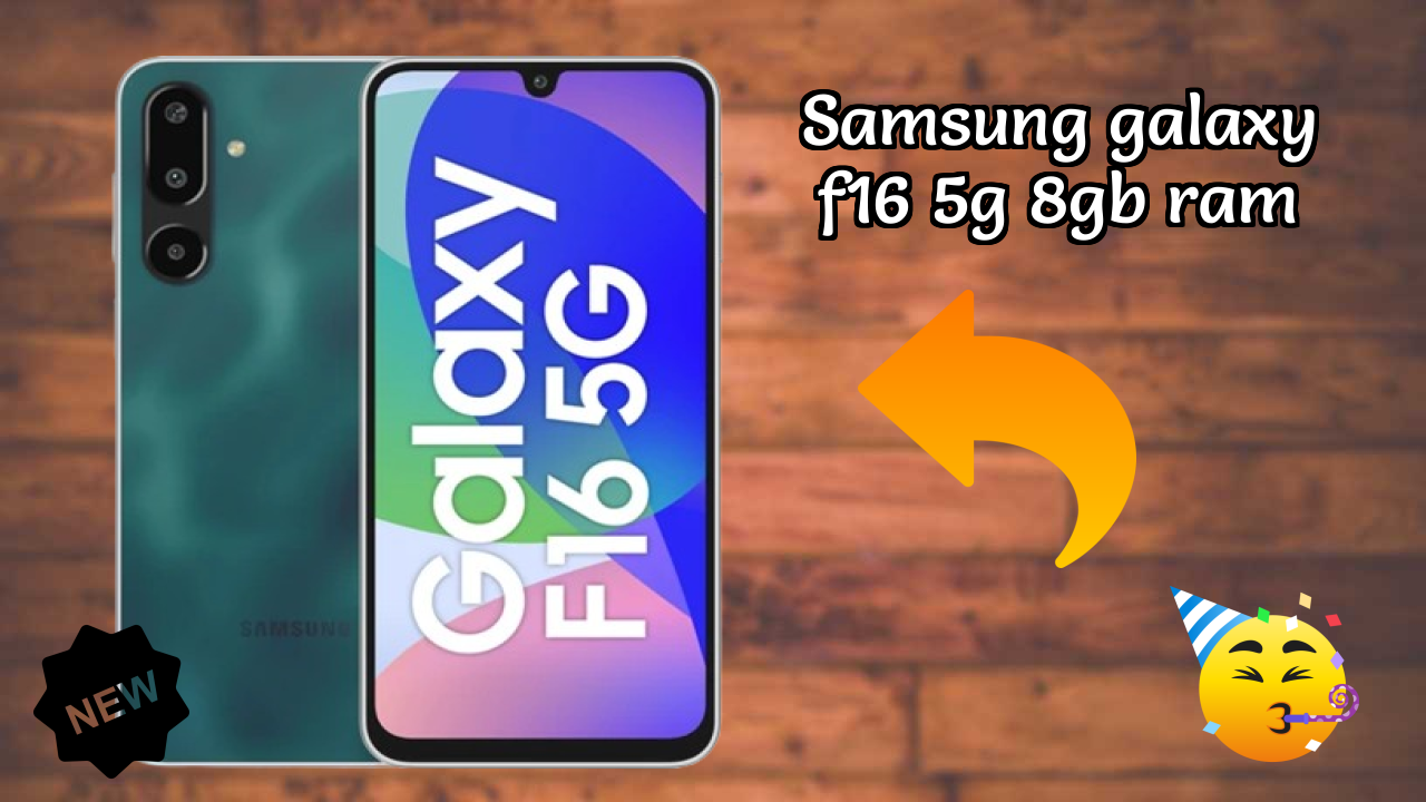 Samsung Galaxy F16 5G 8GB RAM Analysis: 8 GB RAM Sufficient for Apps?