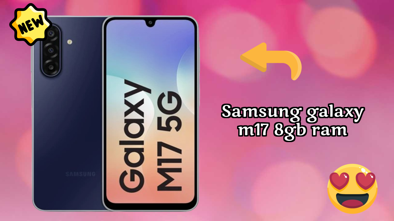 Samsung Galaxy M17 8GB RAM Price Drop Alert: Now Just ₹15,999