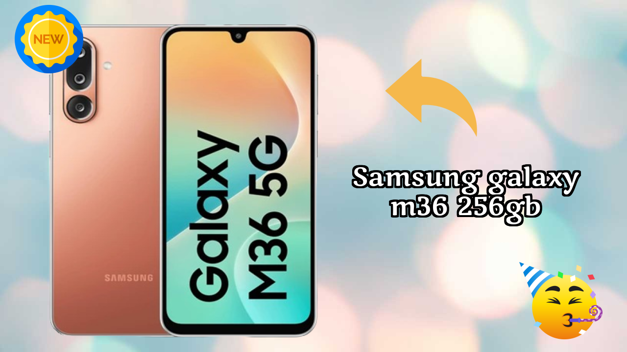 Samsung Galaxy M36 256GB at ₹17,499 - Best Features Highlighted