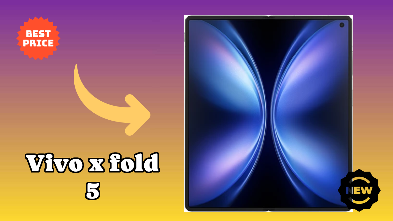 Vivo X Fold 5 at ₹149,998 - Best Deal Available Now