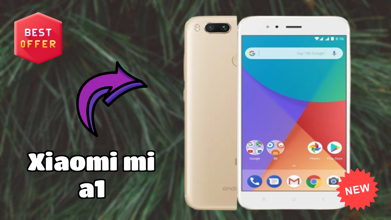 2026 Xiaomi Mi A1: Best And High quolity Smart Phone 