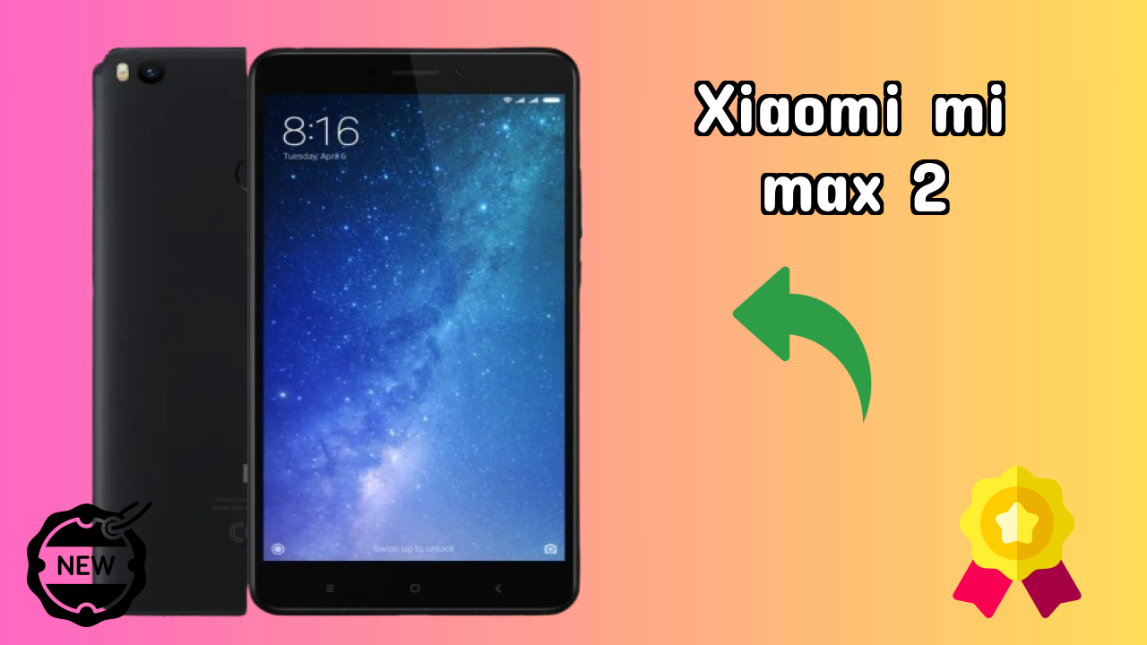Xiaomi Mi Max 2 at ₹13,990 - Best Features Listed
