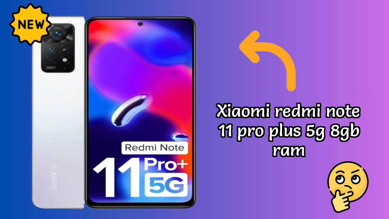 Xiaomi Redmi Note 11 Pro Plus 5G 8GB RAM at ₹19,946 - Complete Buying Guide